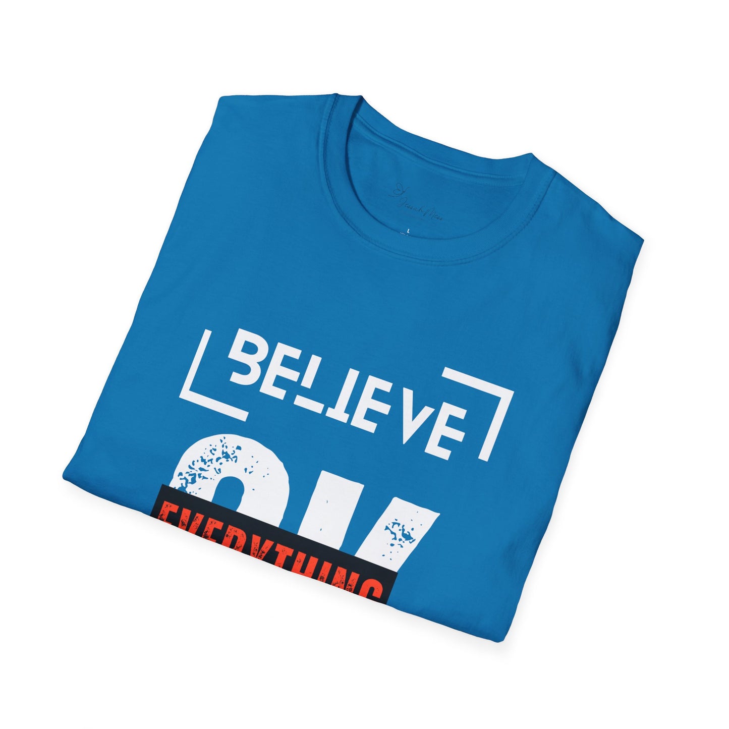 Believe  T-Shirt