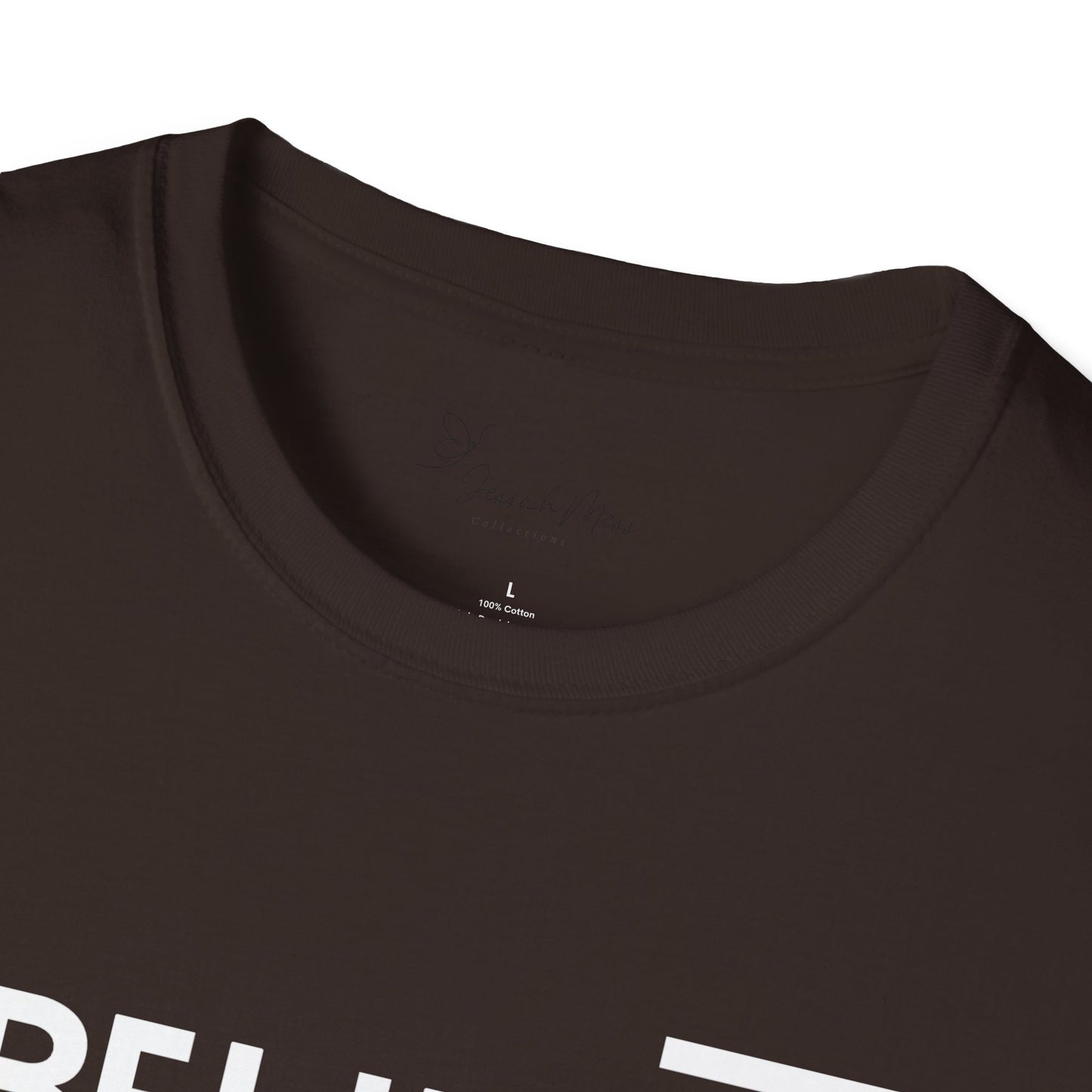 Believe  T-Shirt