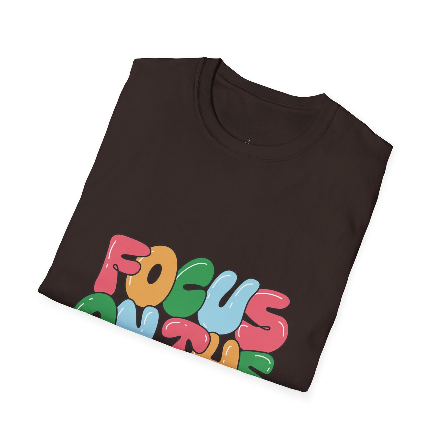 Focus On The Good Things T-Shirt