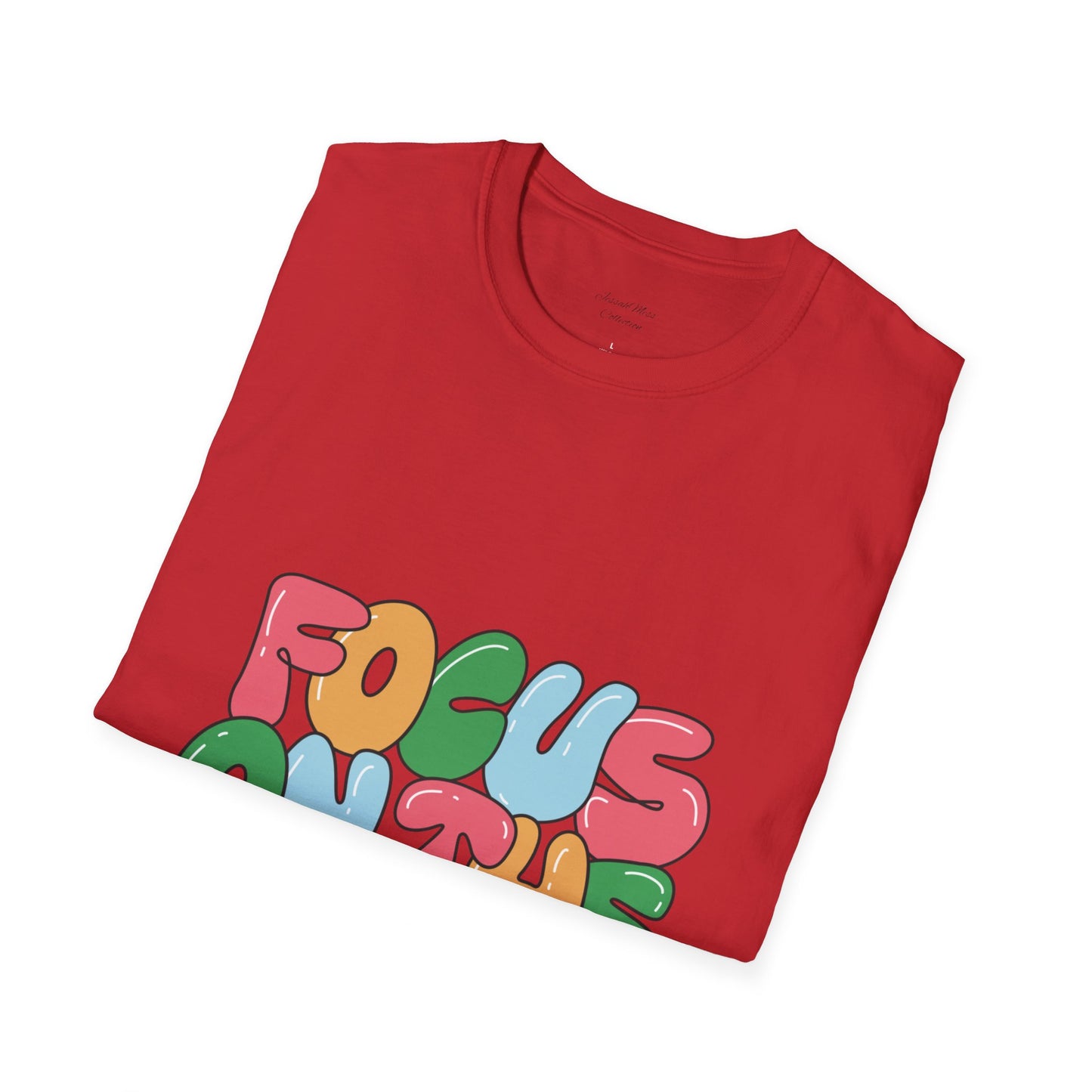 Focus On The Good Things T-Shirt