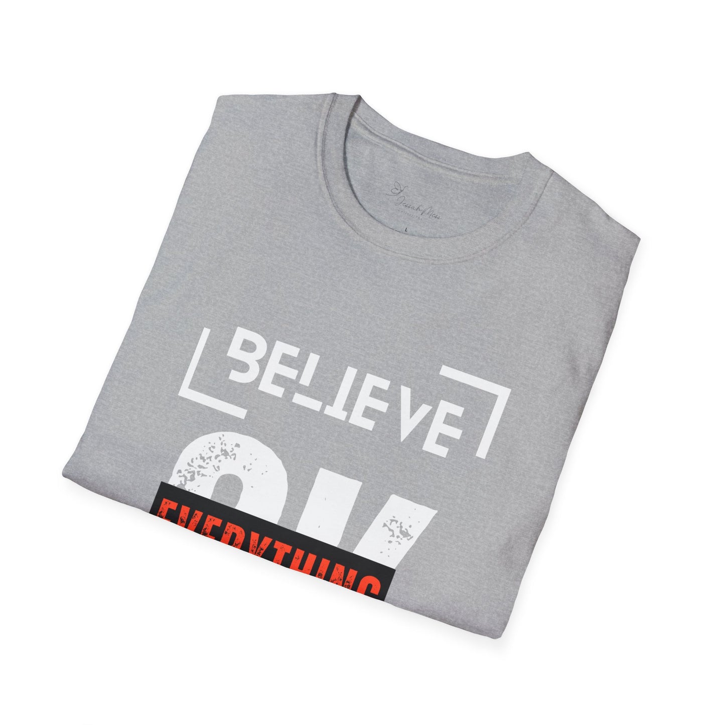 Believe  T-Shirt