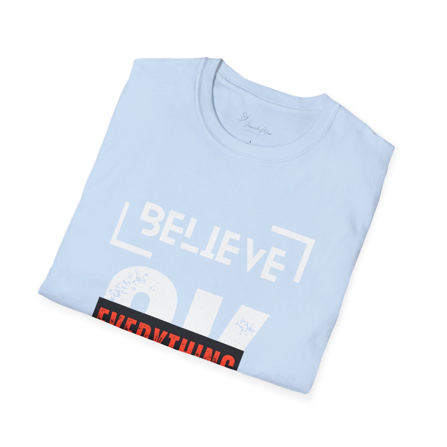 Believe  T-Shirt