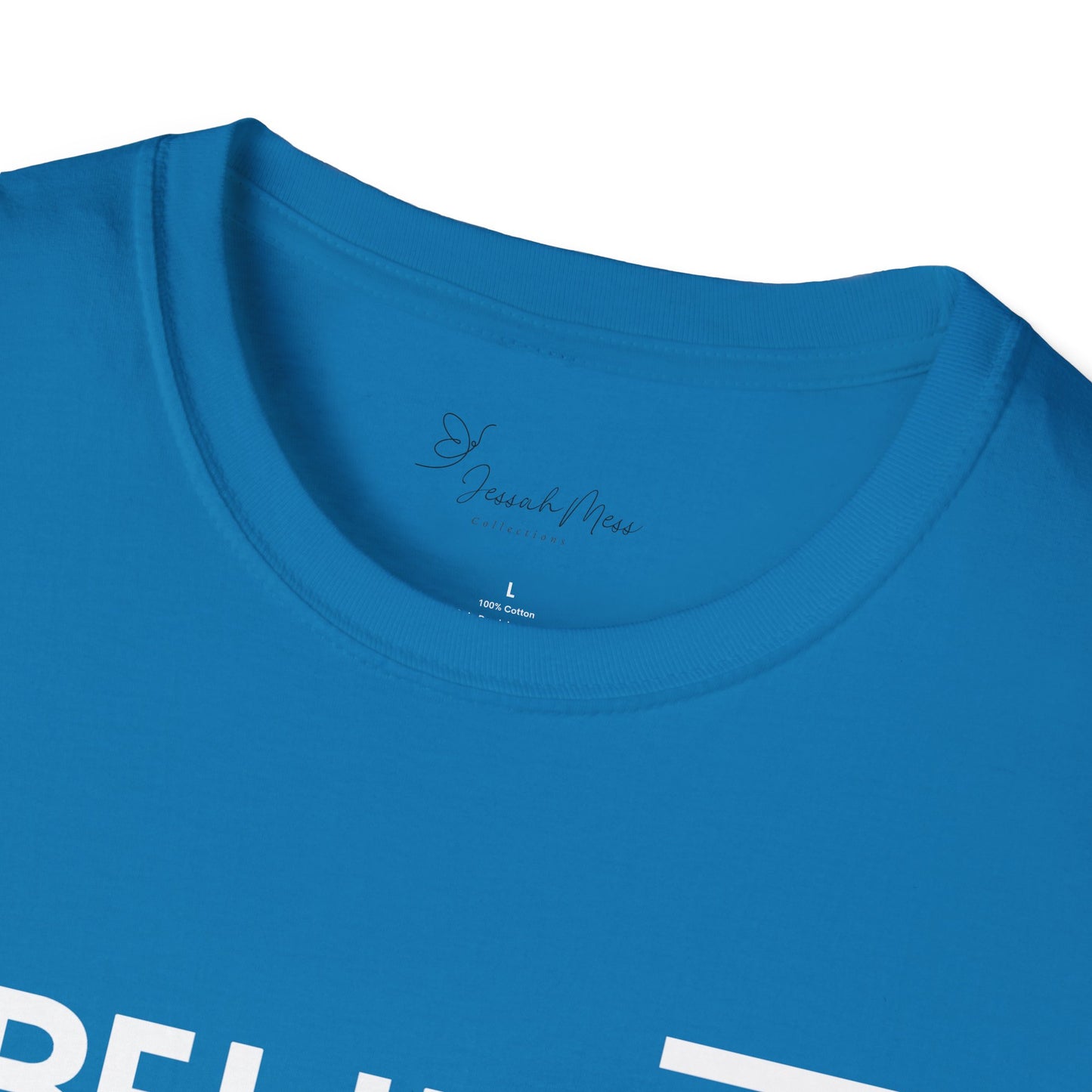 Believe  T-Shirt