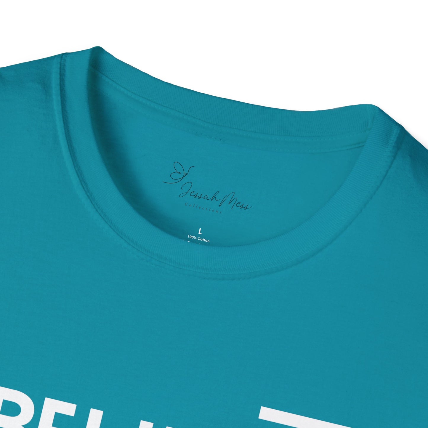 Believe  T-Shirt
