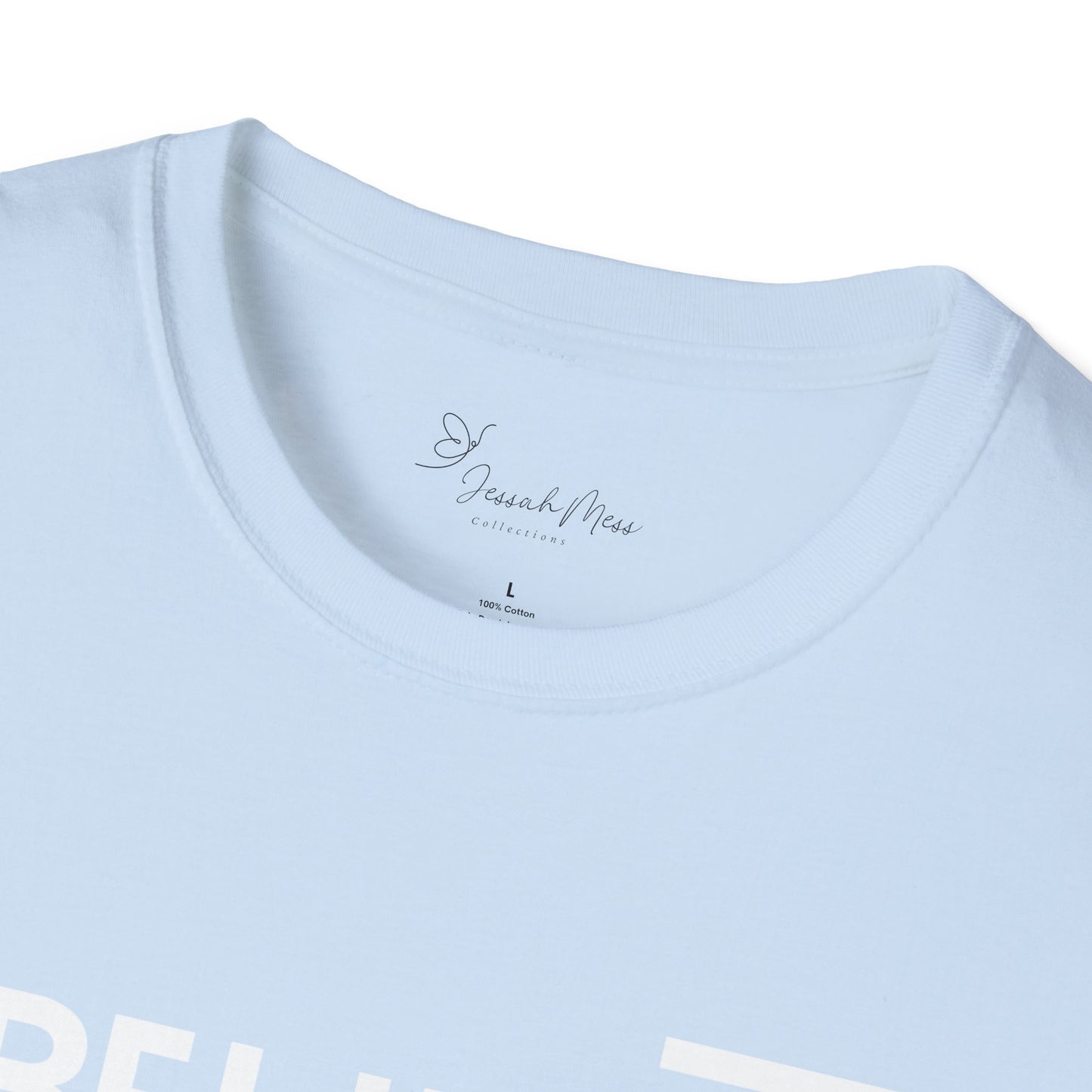 Believe  T-Shirt
