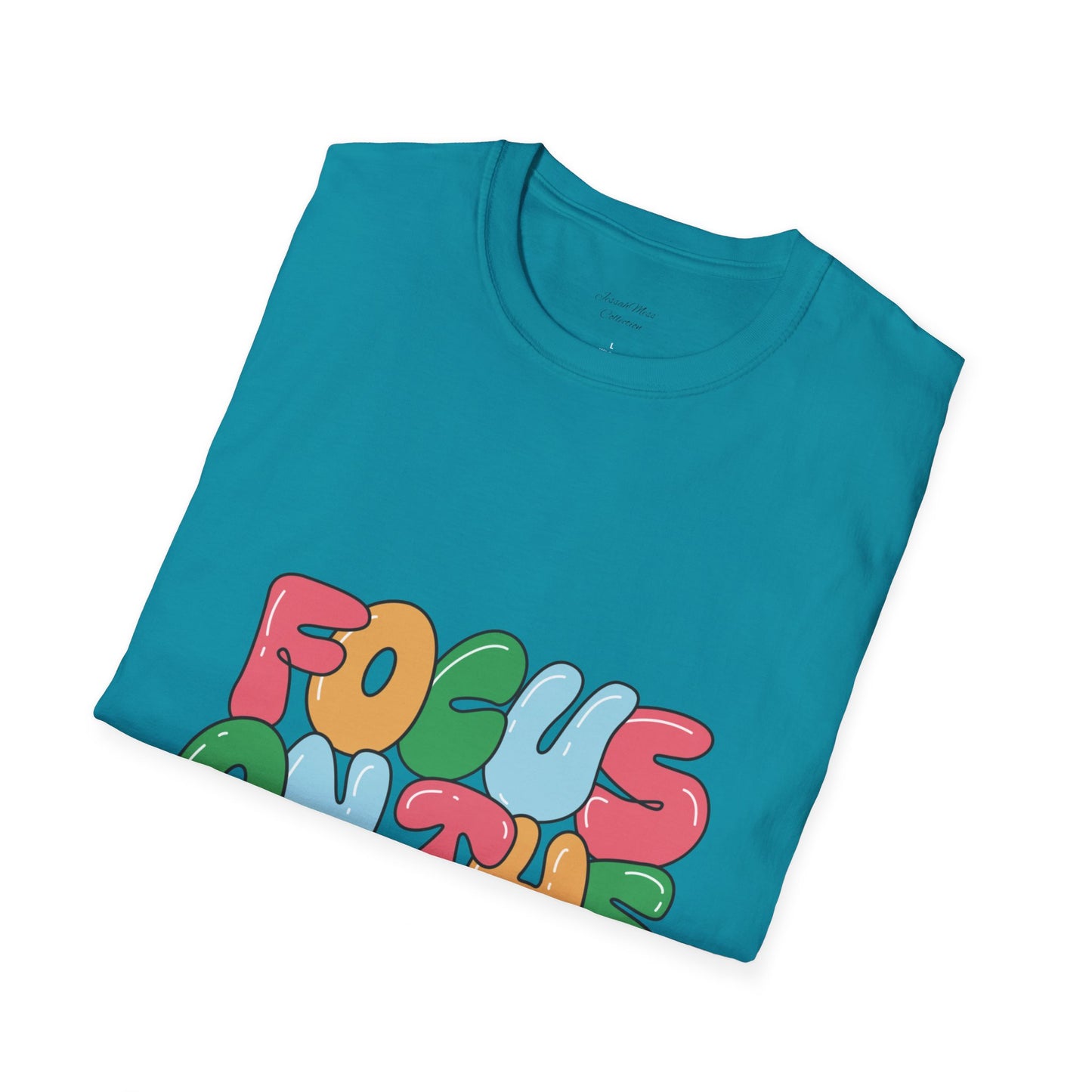 Focus On The Good Things T-Shirt