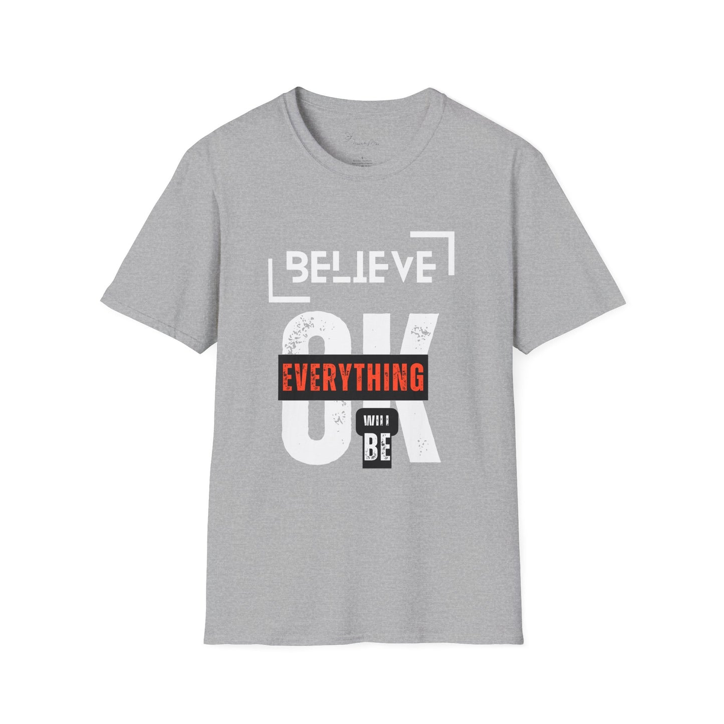 Believe  T-Shirt